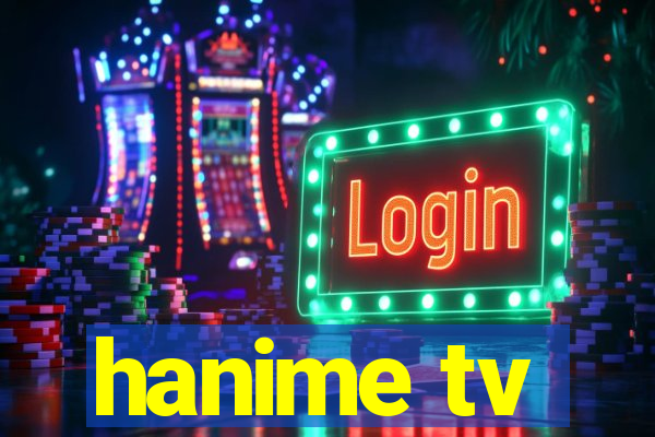 hanime tv